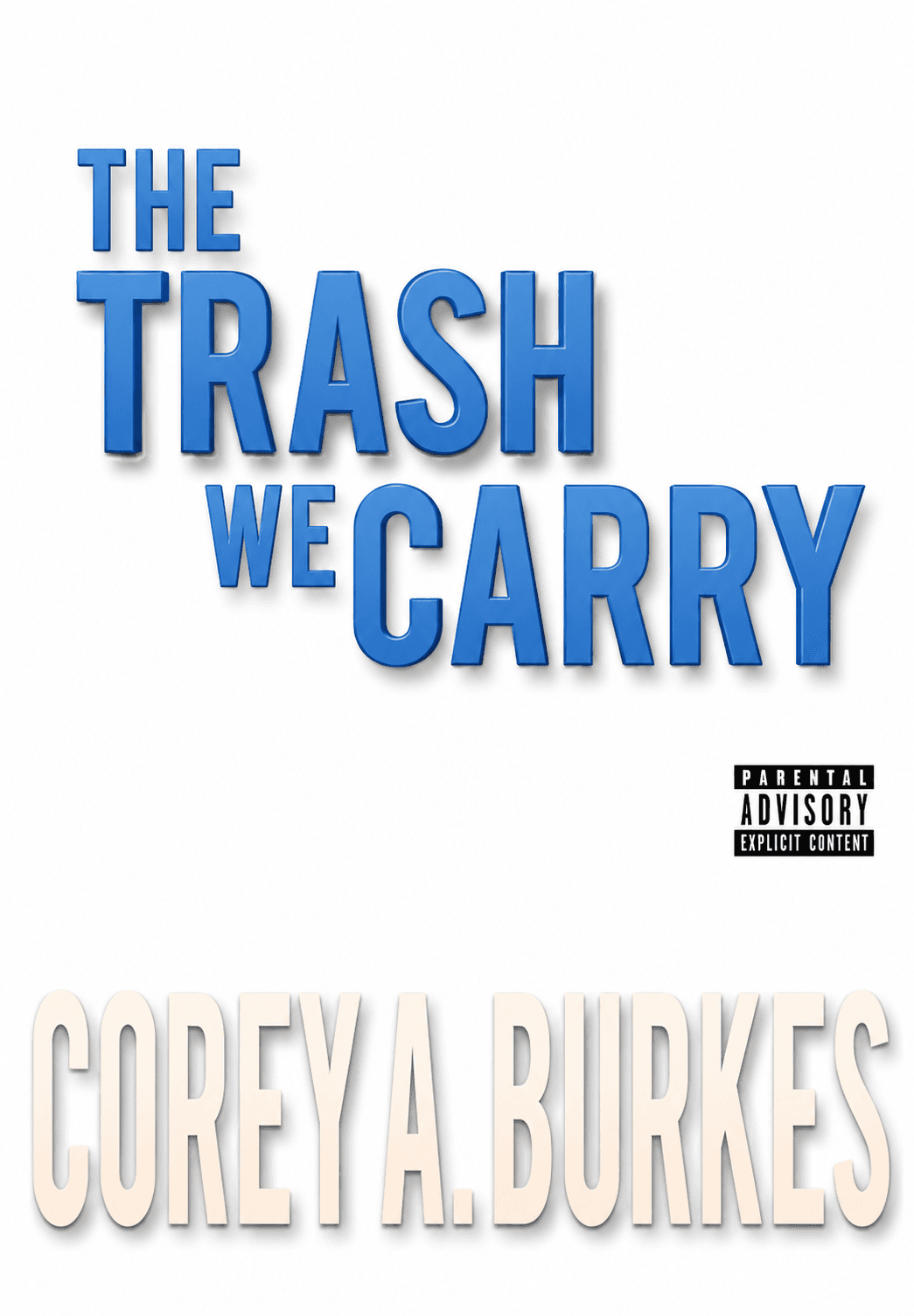 The Trash We Carry